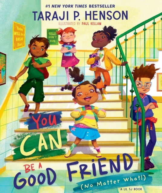 You Can Be a Good Friend (No Matter What!) - A Lil TJ Book (56th NAACP Image Award Winner for Children’s Literature)