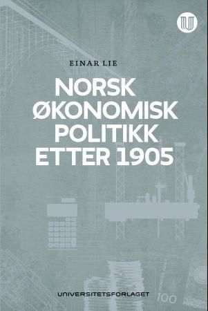 Norsk økonomisk politikk etter 1905