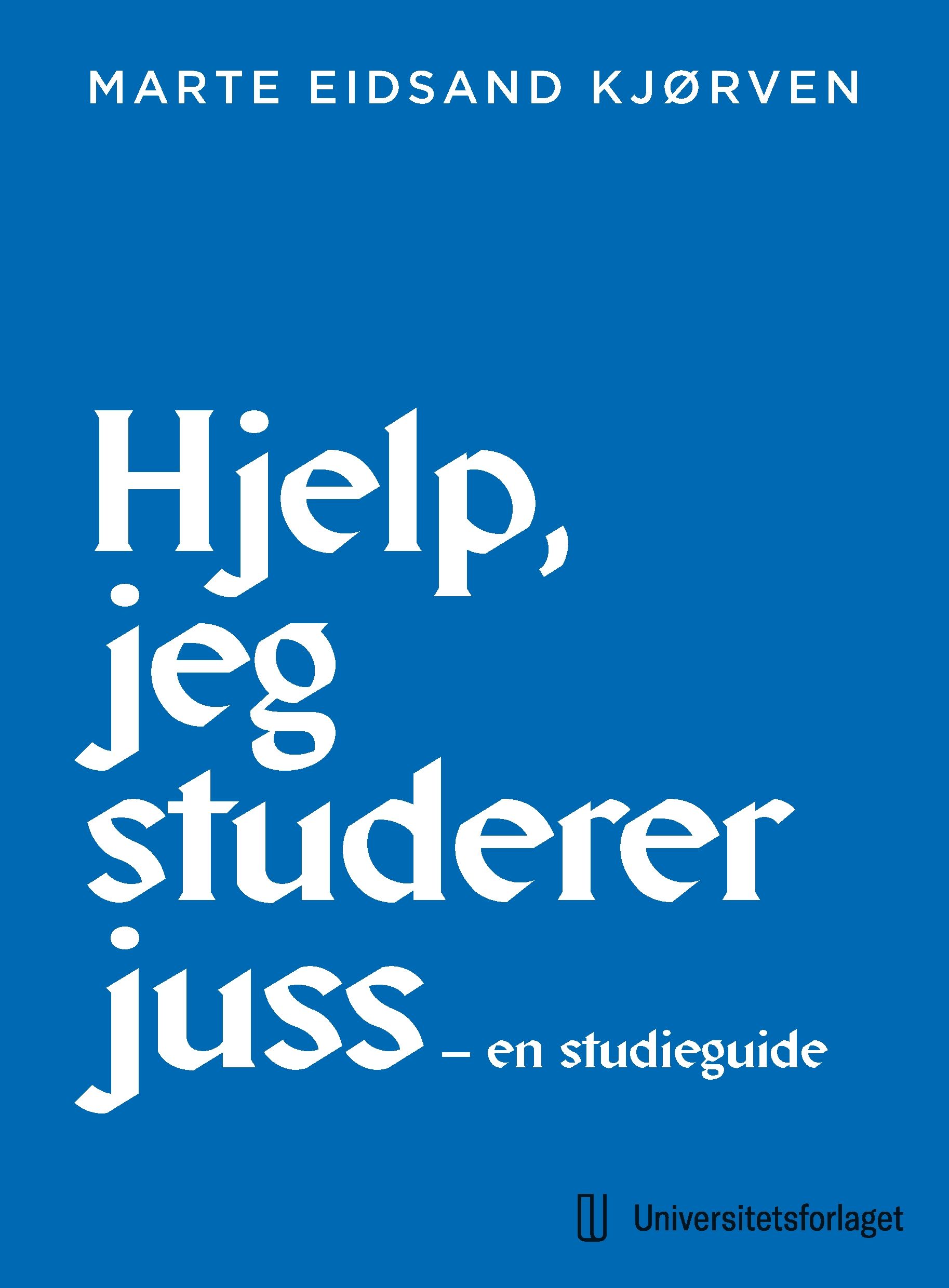 Hjelp, jeg studerer juss - en studieguide