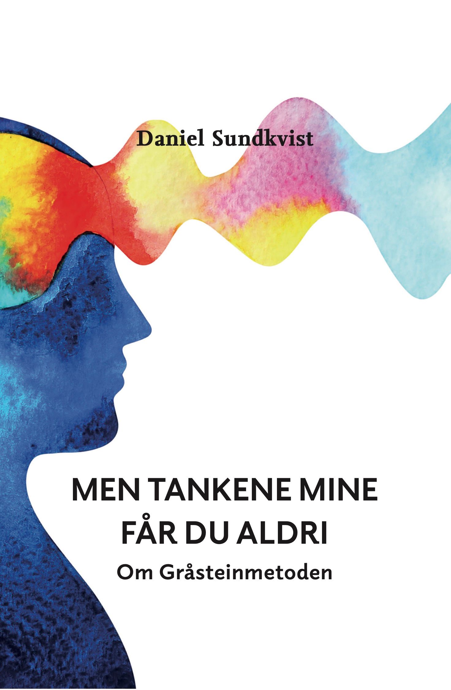 Men tankene mine får du aldri - om Gråsteinmetoden