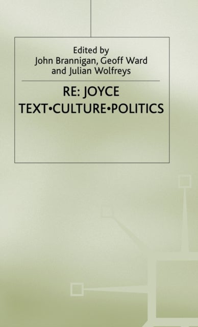 Re: Joyce - Text. Culture. Politics