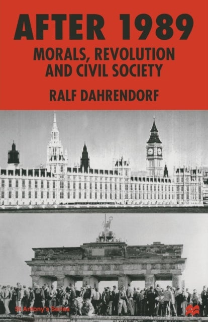 After 1989 - Morals, Revolution and Civil Society