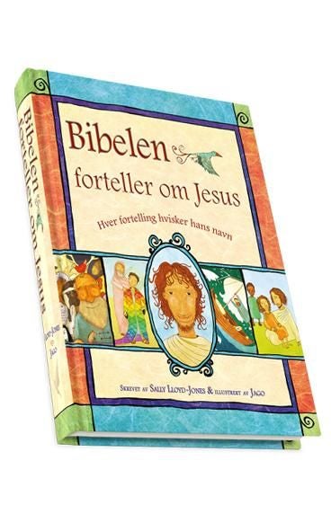 Bibelen forteller om Jesus - hver fortelling hvisker hans navn