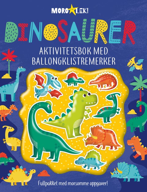 Dinosaurer - aktivitetsbok med ballongklistremerker