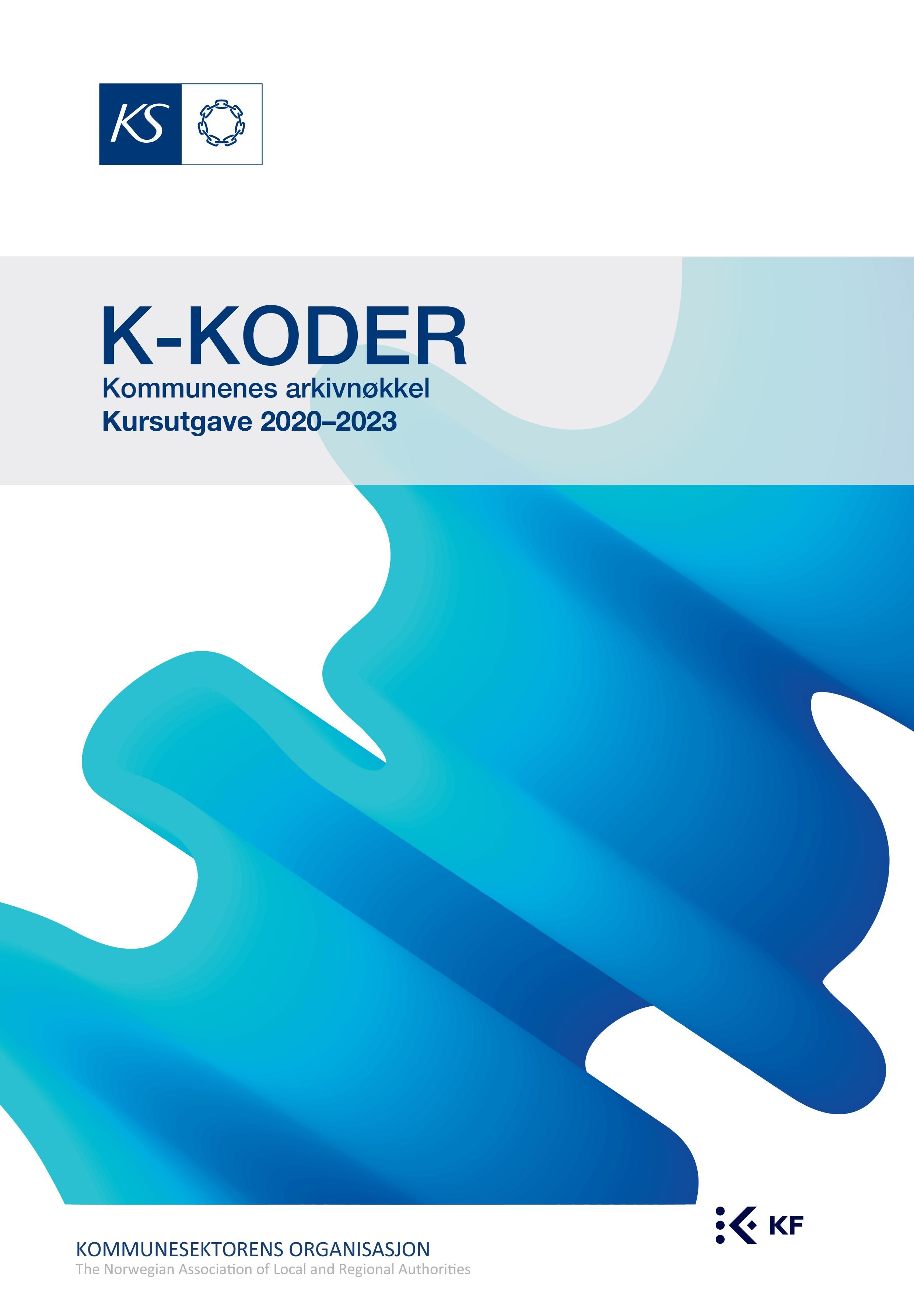 K-koder - kommunenes arkivnøkkel : kursutgave 2020-2023