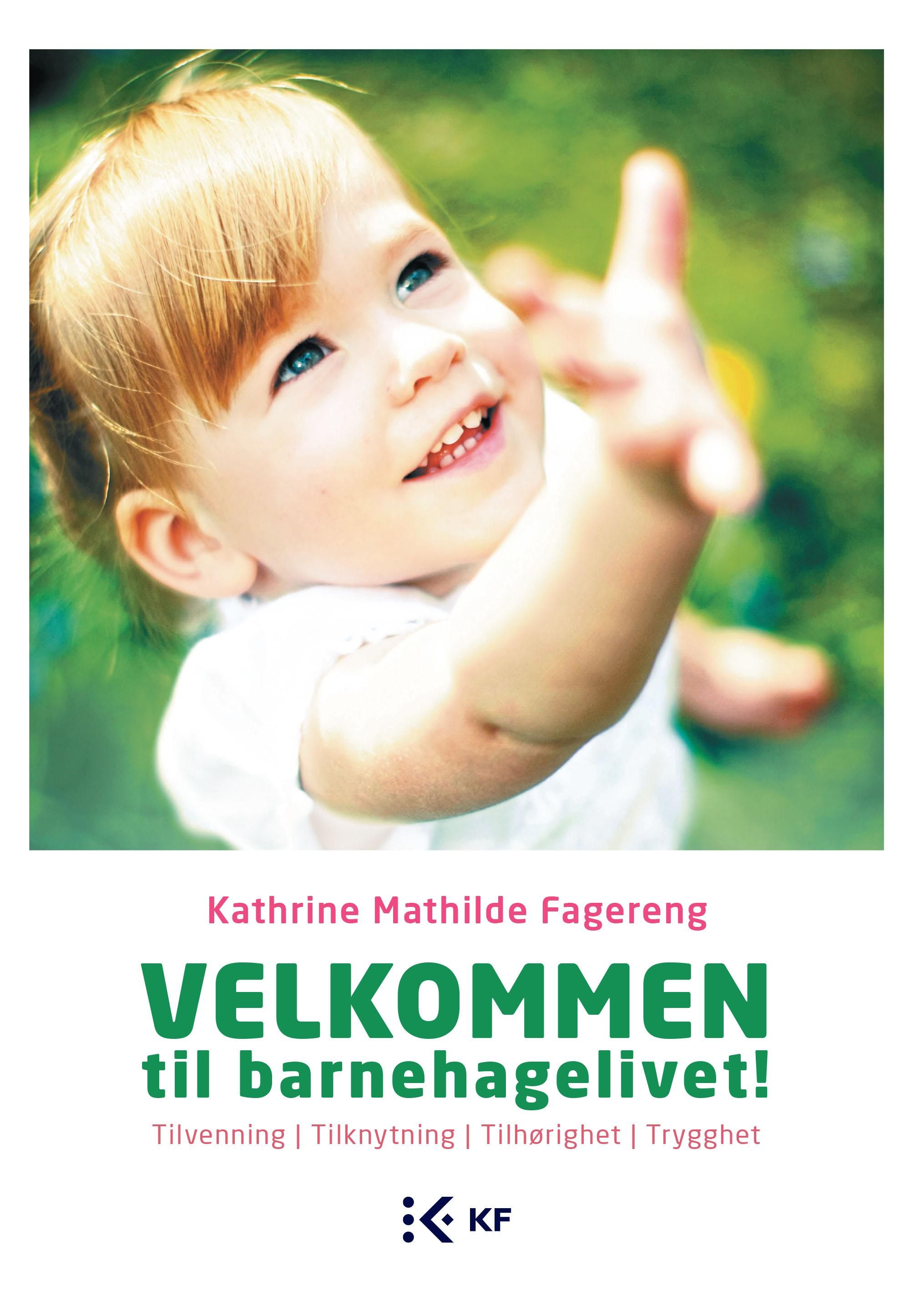 Velkommen til barnehagelivet!
