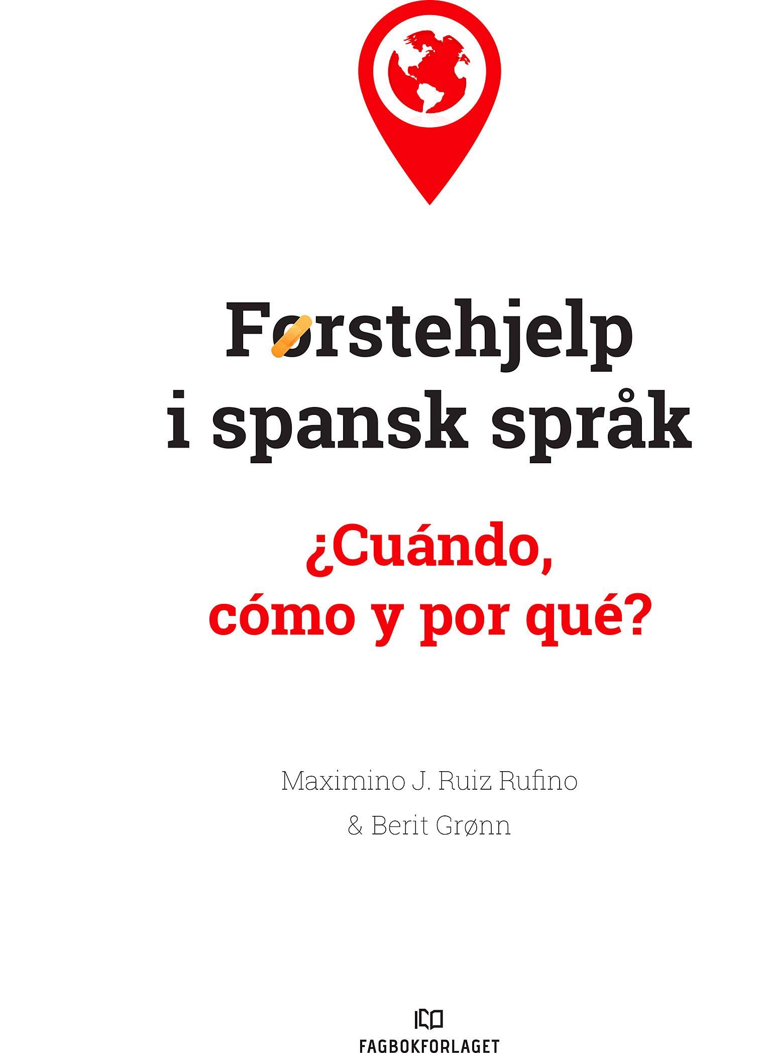 Førstehjelp i spansk språk - ¿cuándo, cómo y por qué?