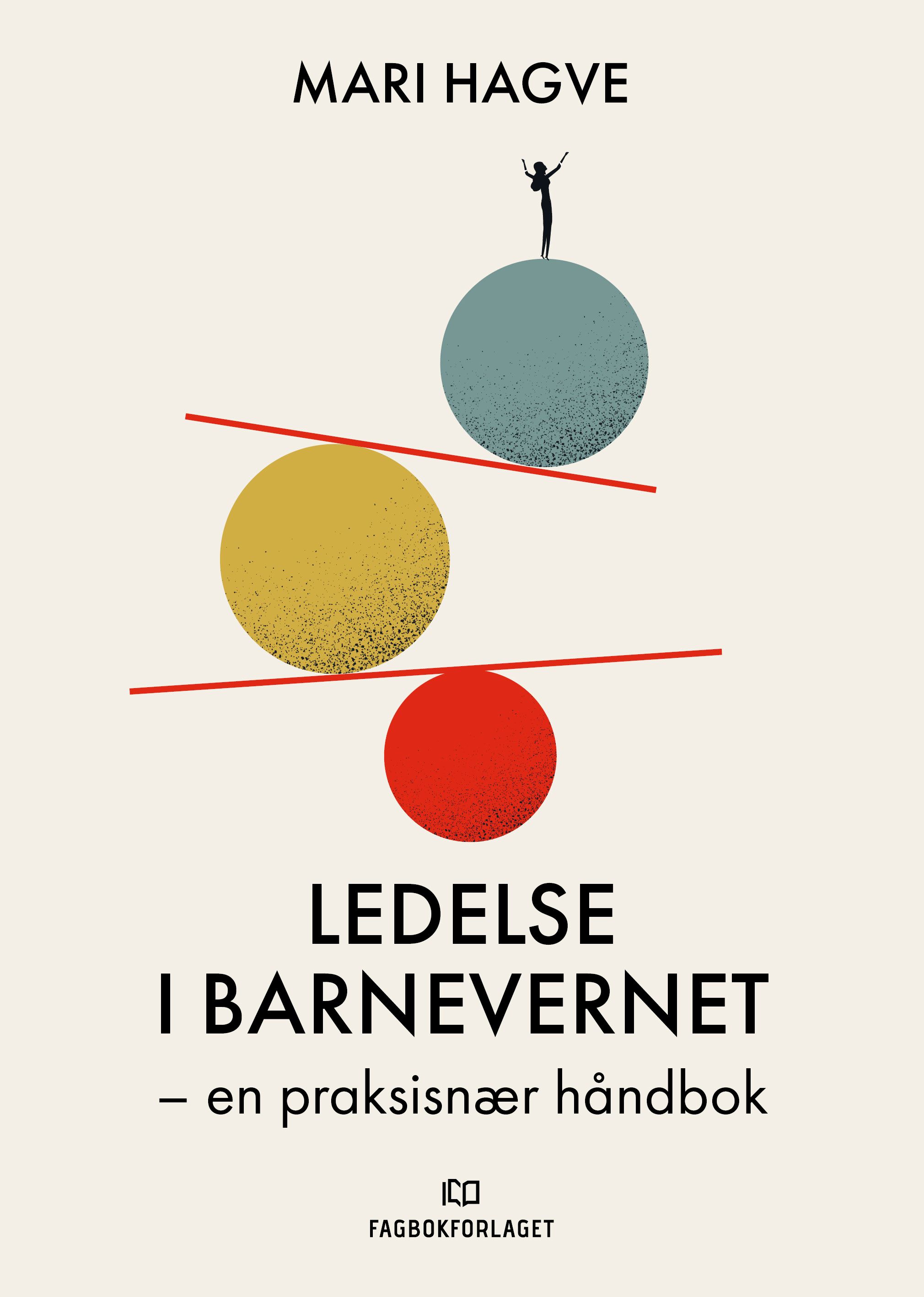 Ledelse i barnevernet - en praksisnær håndbok