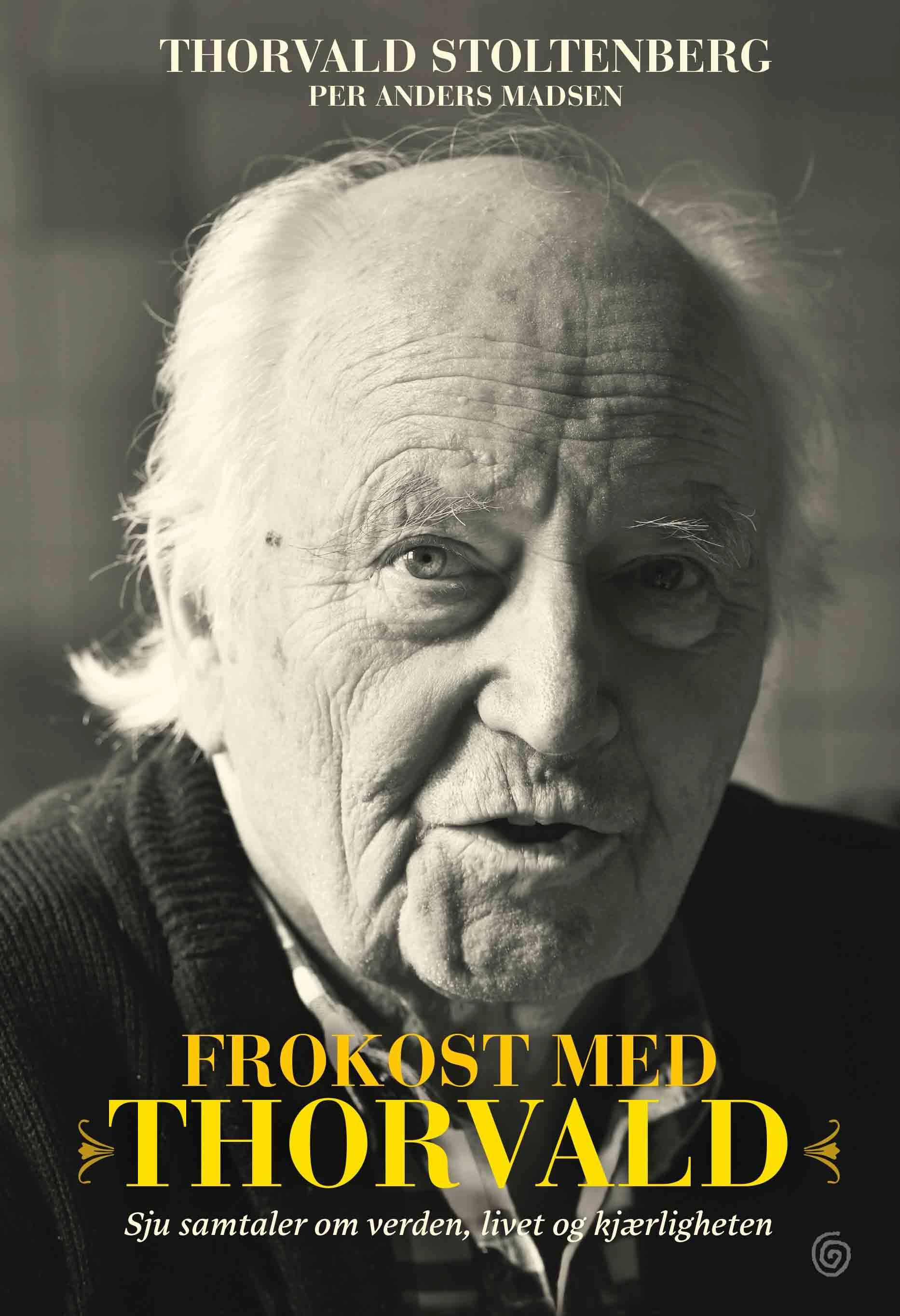 Frokost med Thorvald - sju samtaler om verden, livet og kjærligheten