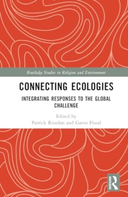 Connecting Ecologies - Integrating Responses to the Global Challenge