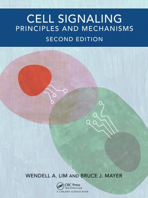 Cell Signaling, 2nd edition - Principles and Mechanisms