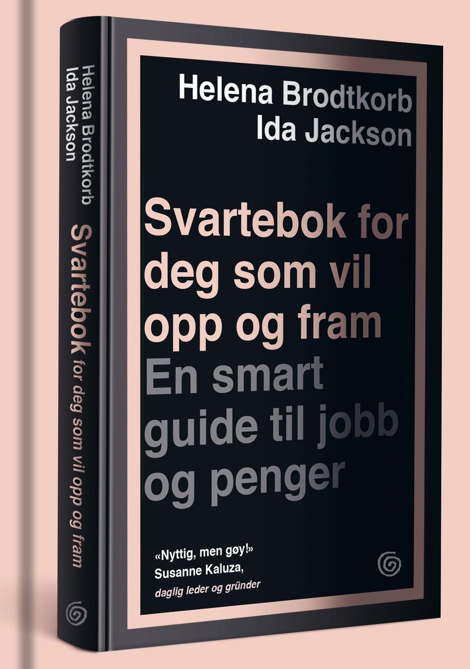 Svartebok for deg som vil opp og fram - en smart guide til jobb og penger