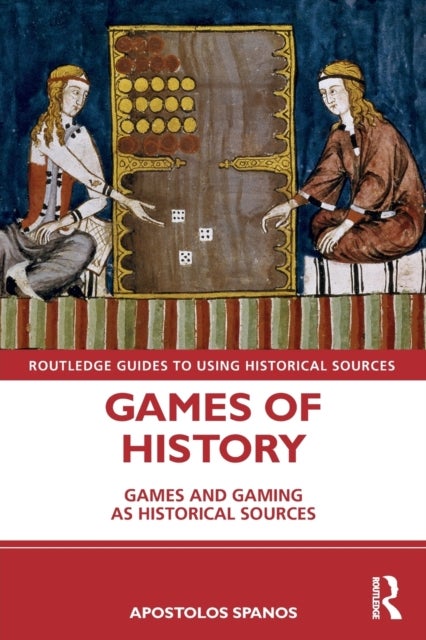 Games of History - Games and Gaming as Historical Sources
