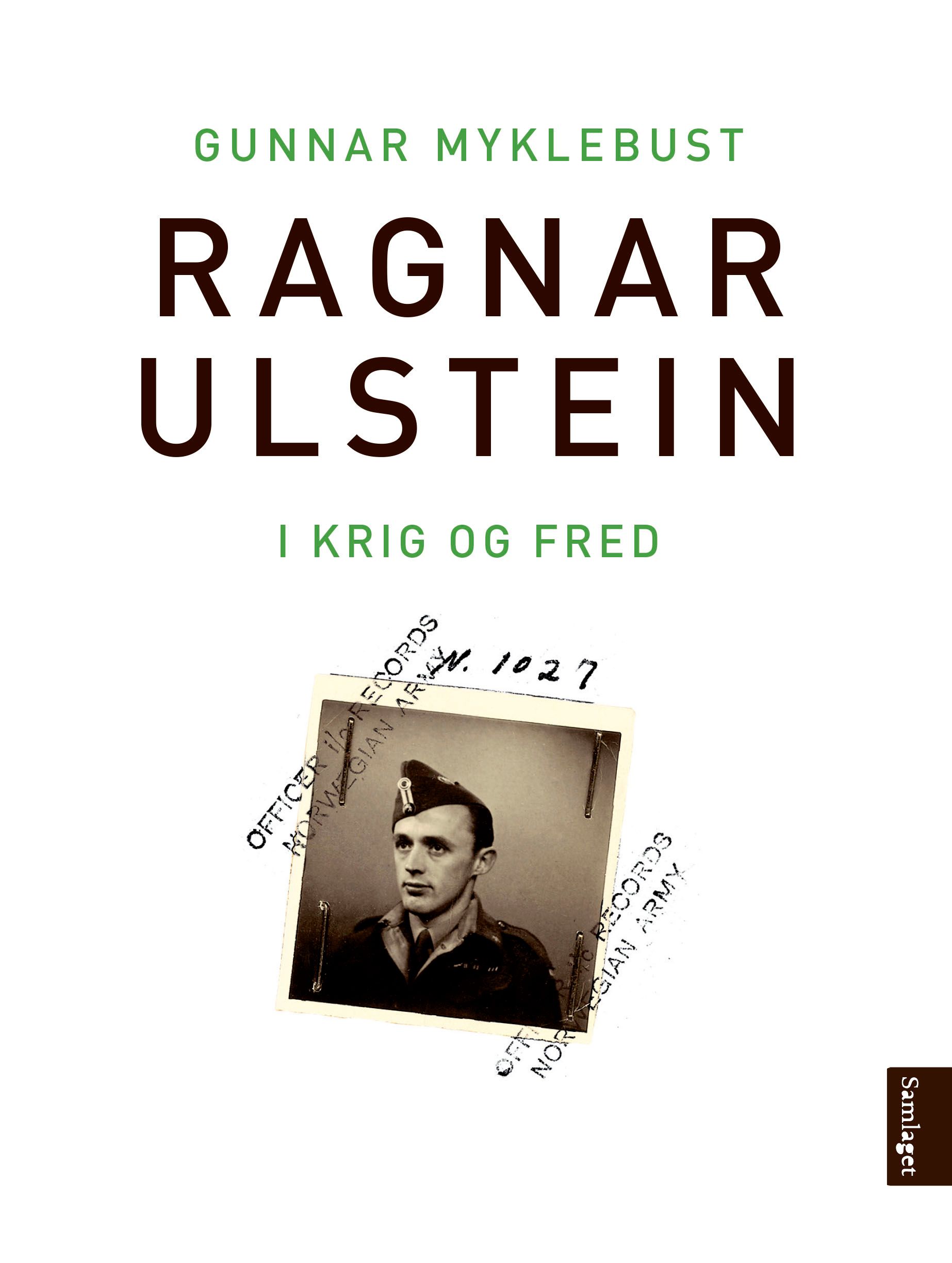 Ragnar Ulstein - i krig og fred