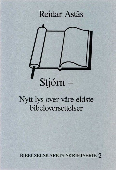 Stjórn - nytt lys over våre eldste bibeloversettelser