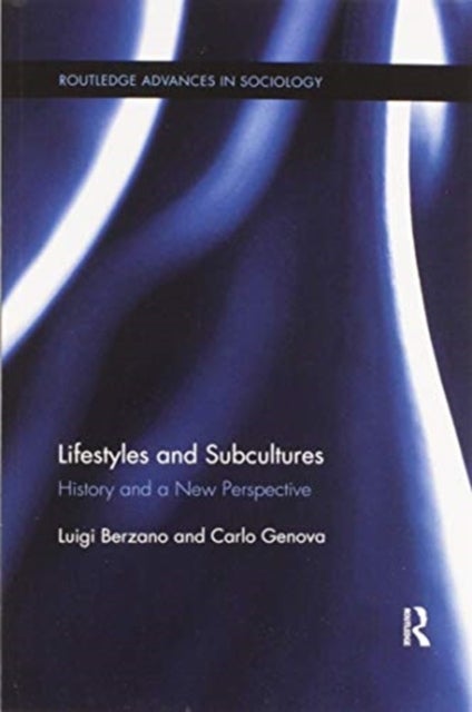 Lifestyles and Subcultures - History and a New Perspective