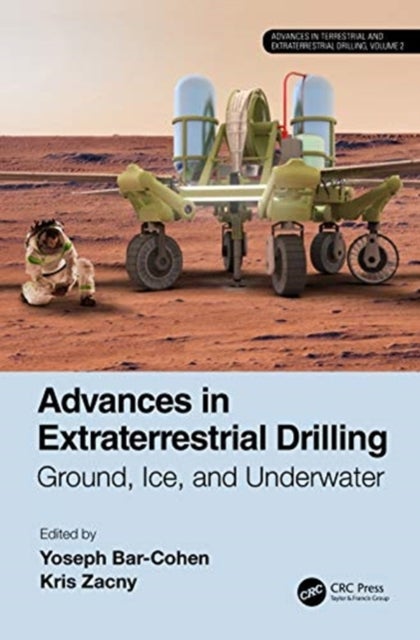 Advances in Extraterrestrial Drilling: - Ground, Ice, and Underwater
