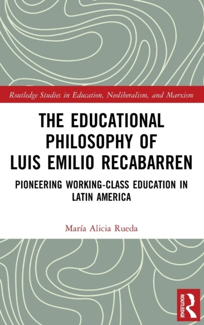 The Educational Philosophy of Luis Emilio Recabarren - Pioneering Working-Class Education in Latin America