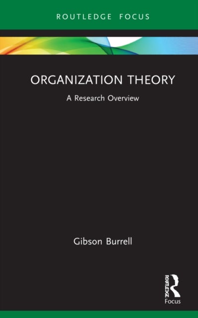Organization Theory - A Research Overview