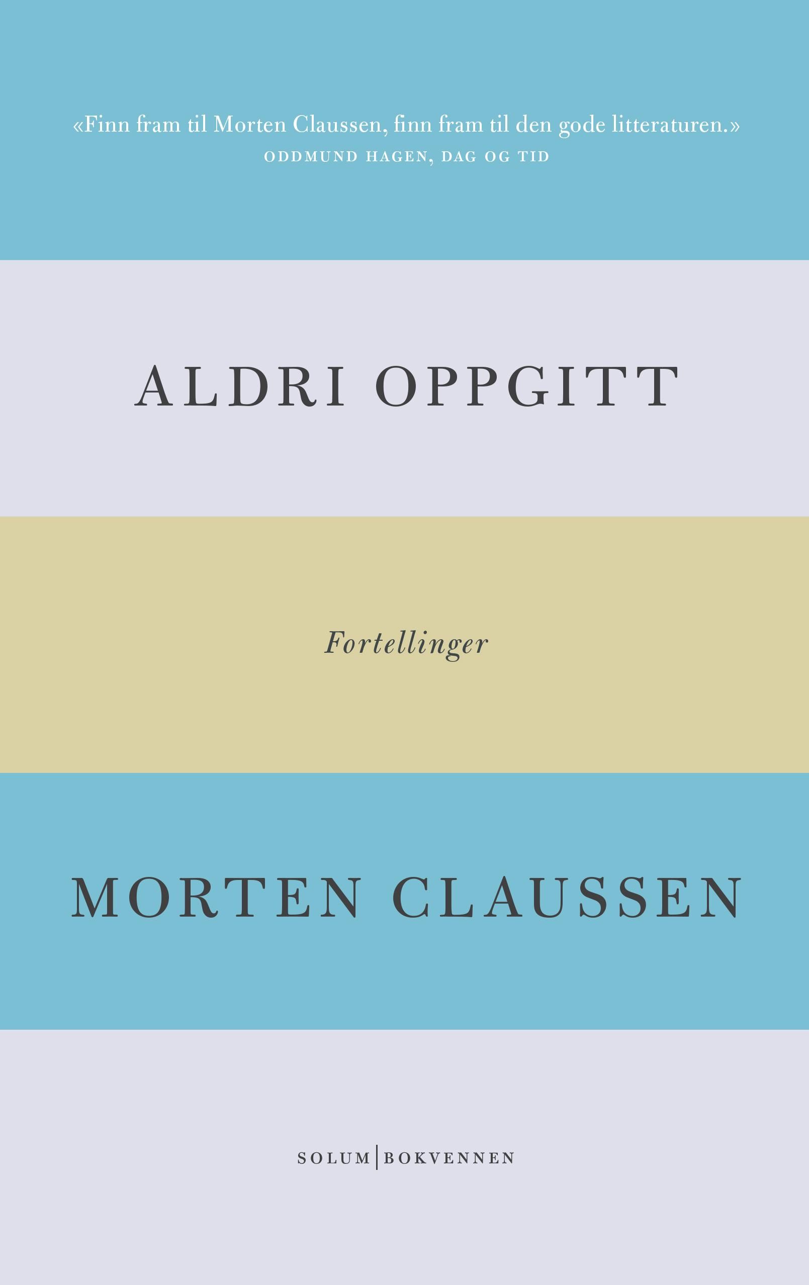 Aldri oppgitt - fortellinger