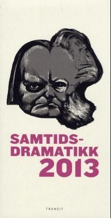 Samtidsdramatikk 2013 - scenetekster