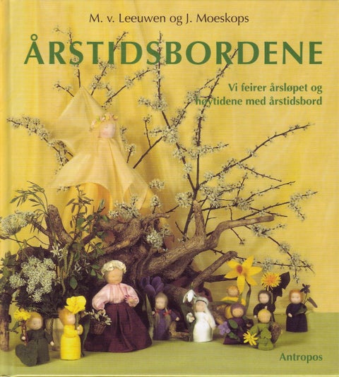 Årstidsbordene - vi feirer årsløpet og høytidene med årstidsbord