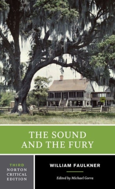 The Sound and the Fury - A Norton Critical Edition