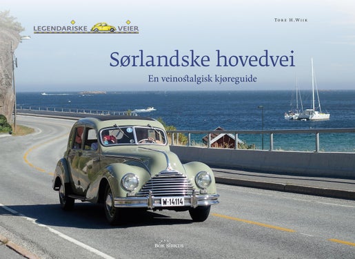 Sørlandske hovedvei - en veinostalgisk kjøreguide