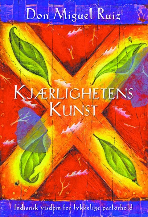 Kjærlighetens kunst - indiansk visdom for et rikere liv