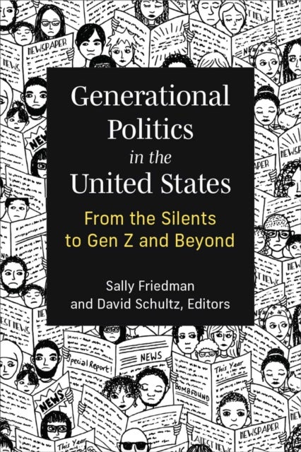 Generational Politics in the United States - From the Silents to Gen Z and Beyond
