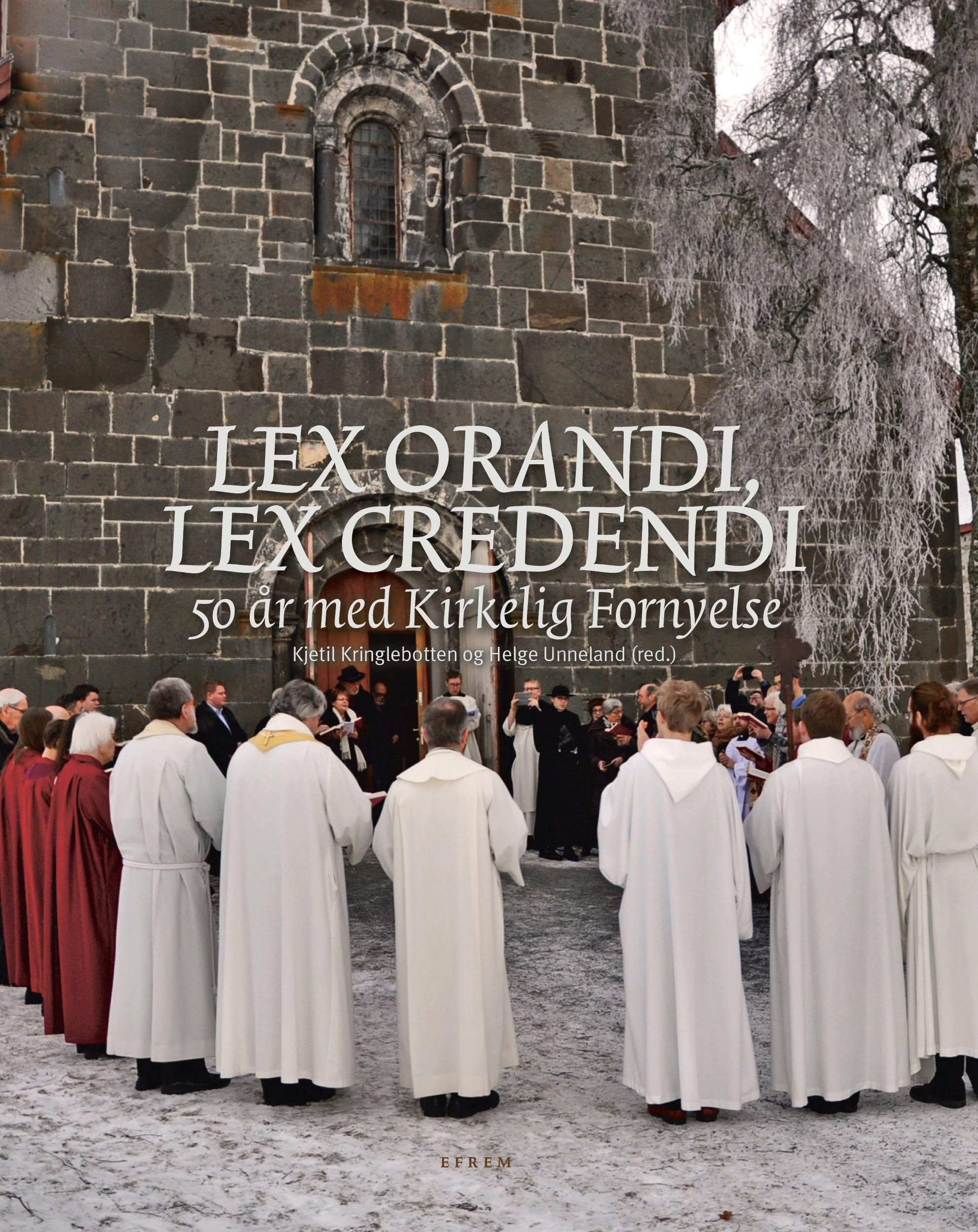 Lex orandi, lex credendi - 50 år med Kirkelig fornyelse