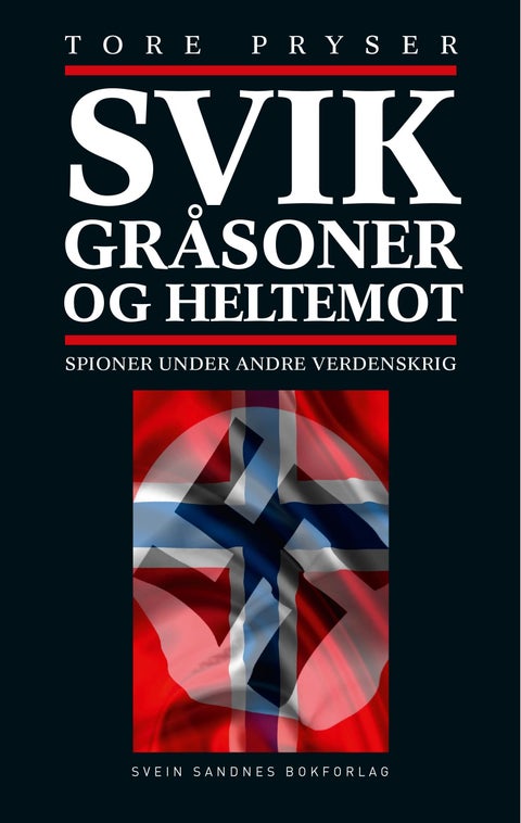 Svik, gråsoner og heltemot - spioner under andre verdenskrig