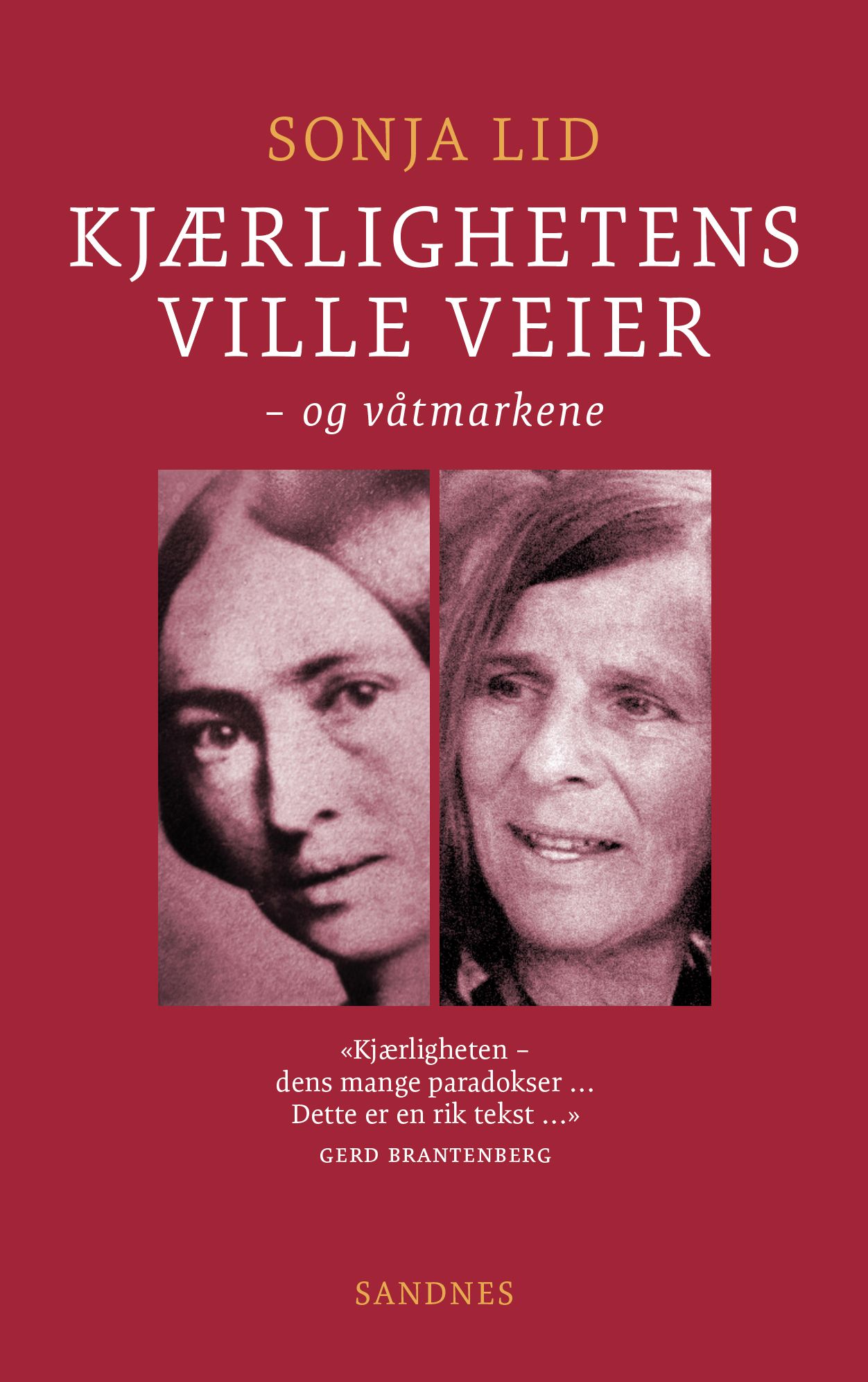 Kjærlighetens ville veier - - og våtmarkene