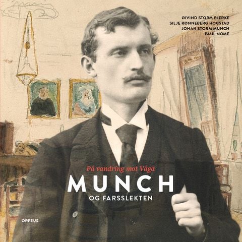 Munch og farsslekten - på vandring mot Vågå