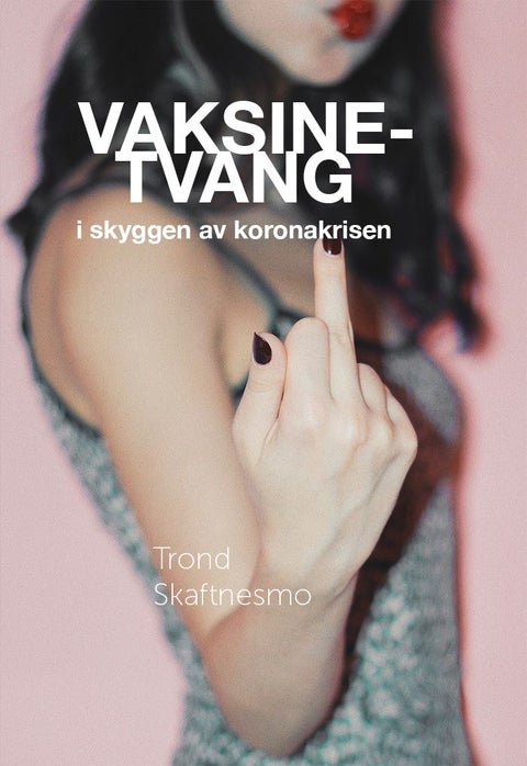 Vaksinetvang - i skyggen av koronakrisen