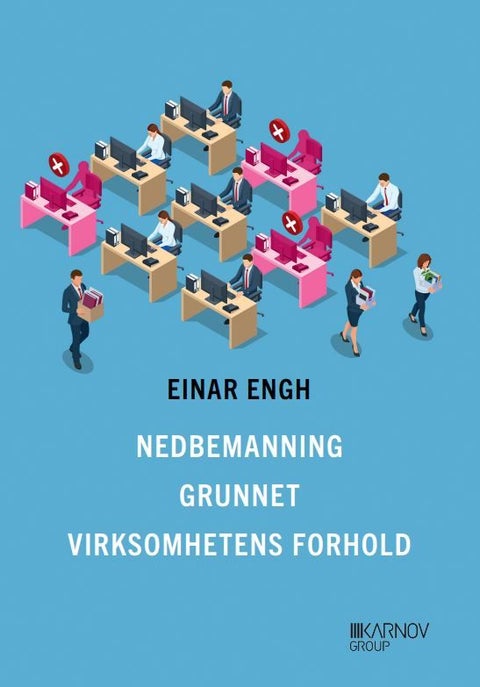 Nedbemanning grunnet virksomhetens forhold