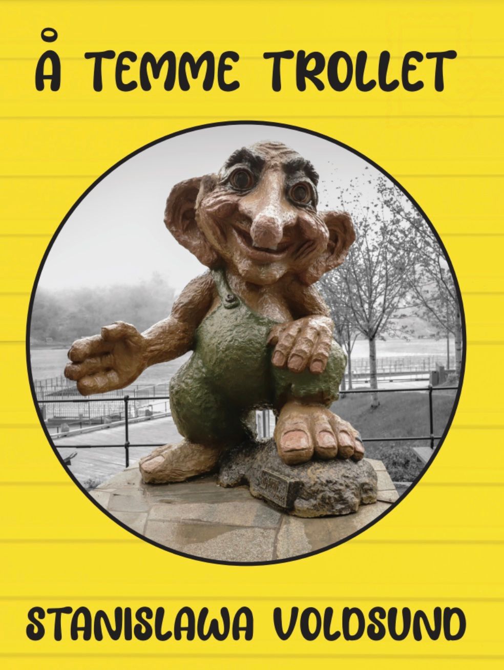 Å temme trollet
