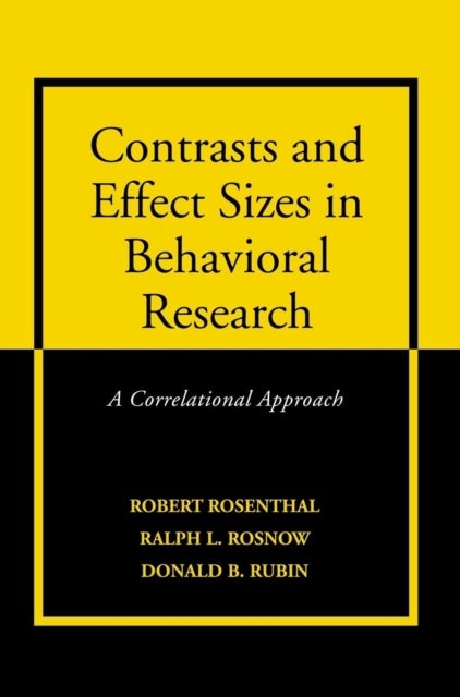 Contrasts and Effect Sizes in Behavioral Research - A Correlational Approach