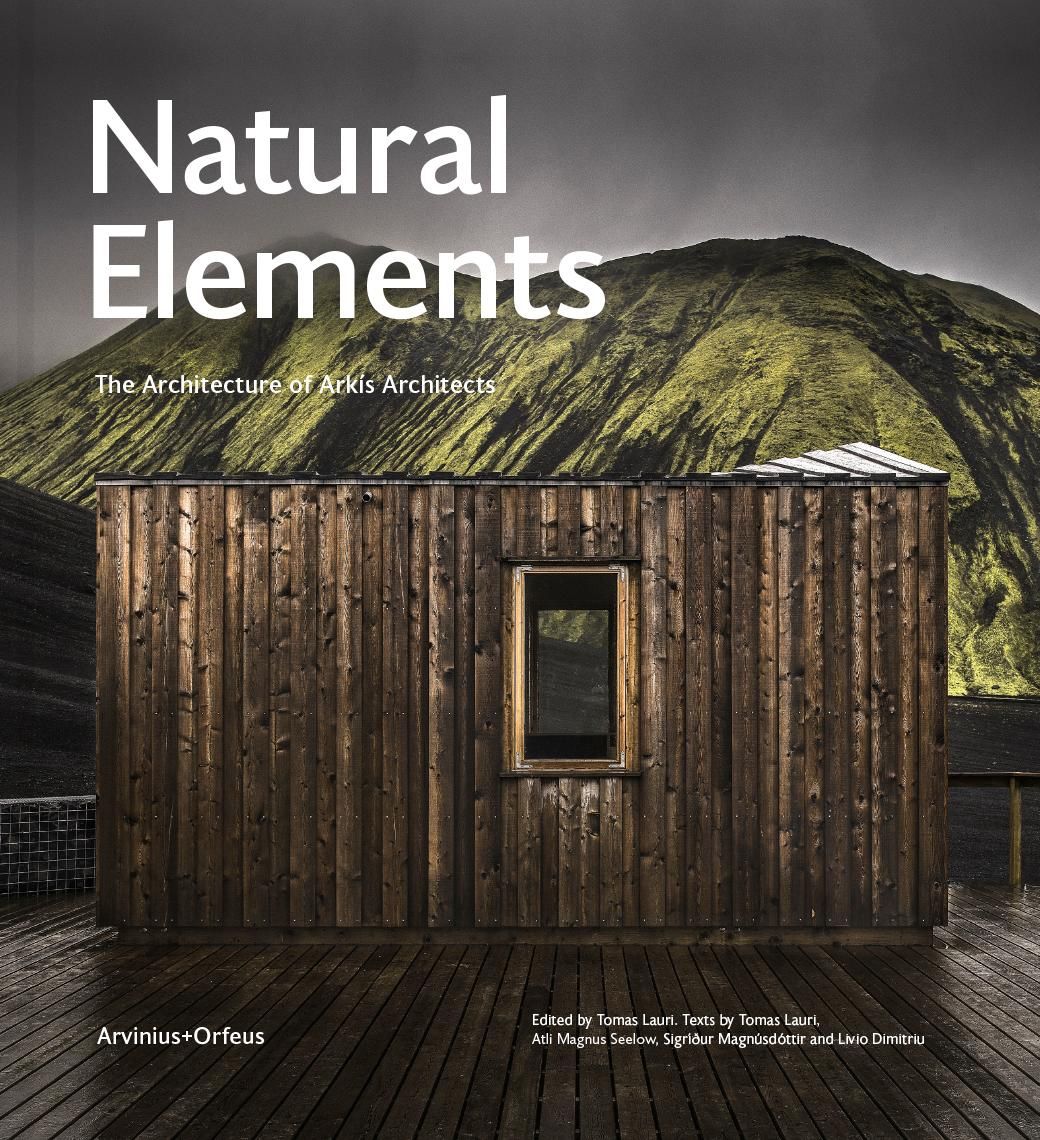 Natural elements - the architecture of Arkís architects