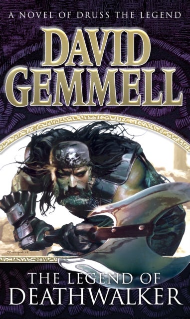 The Legend of Deathwalker - A page-turning tale of warriors, war and honour from the master of heroic fantasy