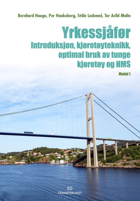 Yrkessjåfør - introduksjon, kjøretøyteknikk, optimal bruk av tunge kjøretøy og HMS : modul 1