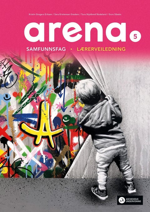 Arena 5 - Lærerveiledning : samfunnsfag