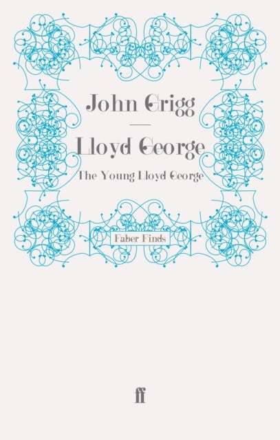 Lloyd George - The Young Lloyd George