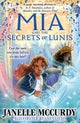 Mia and the Secrets of Lunis