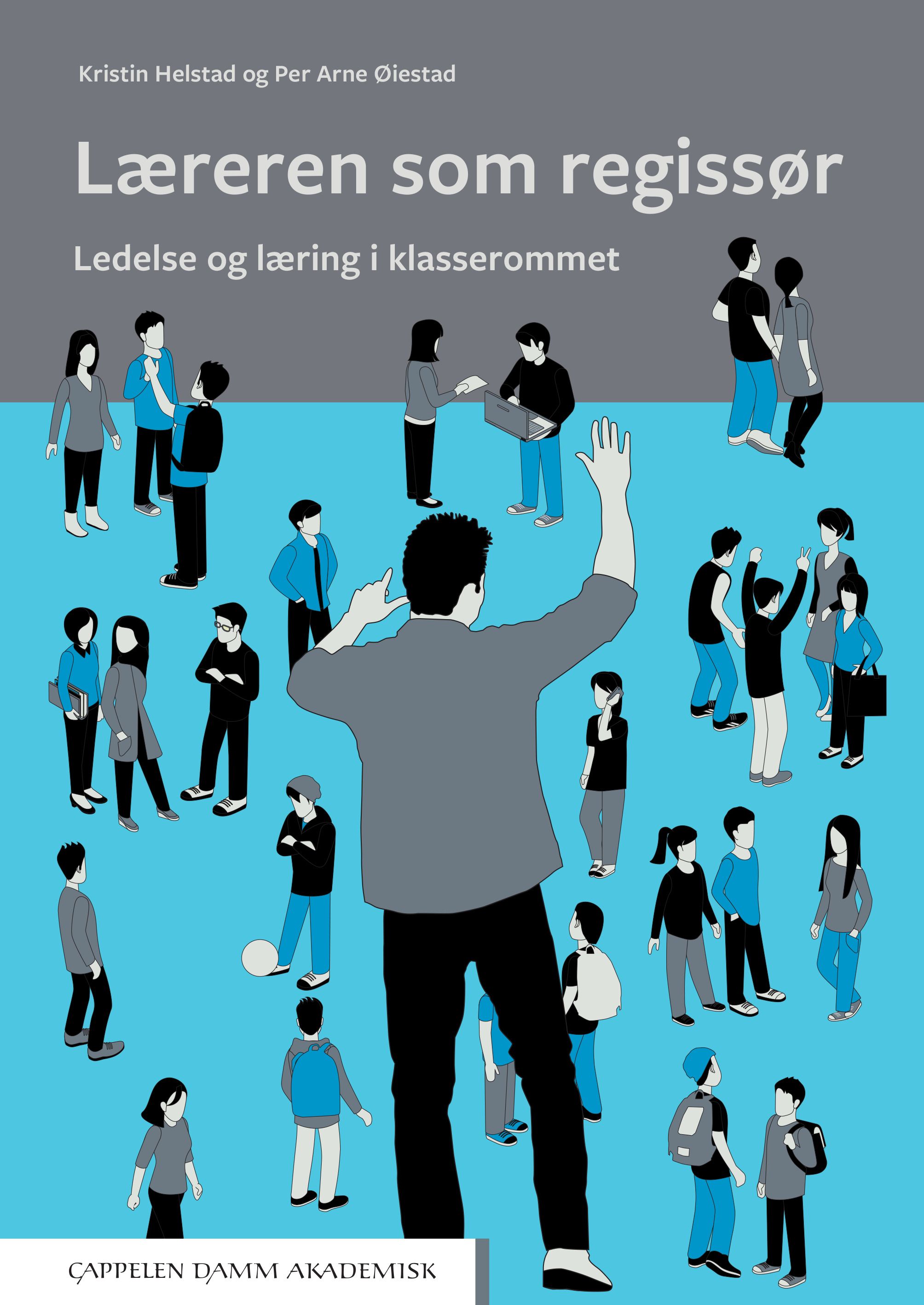 Læreren som regissør - ledelse og læring i klasserommet