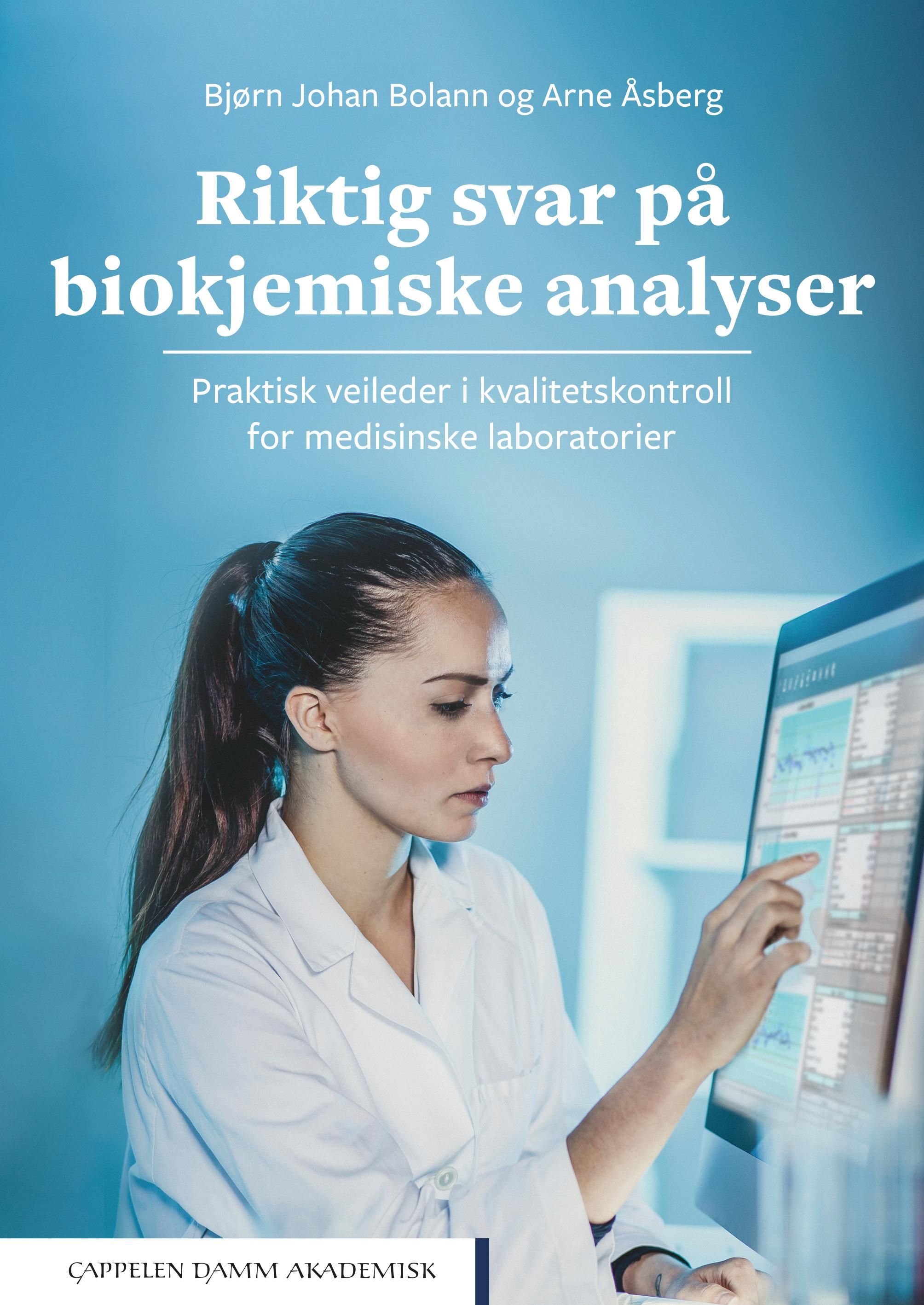 Riktig svar på biokjemiske analyser - praktisk veileder i kvalitetskontroll for medisinske laboratorier