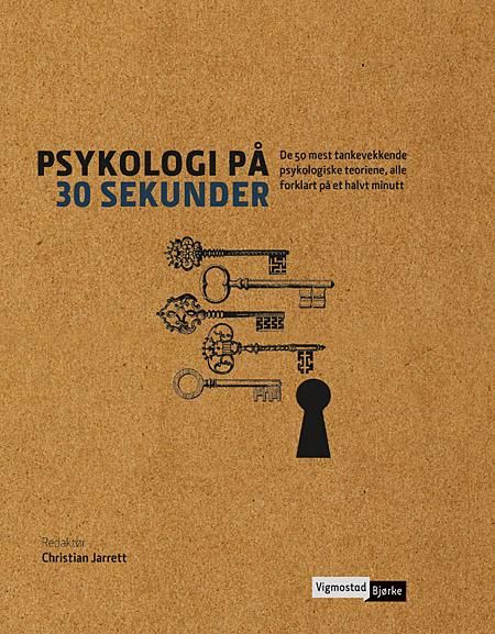 Psykologi på 30 sekunder - de 50 mest tankevekkende psykologiske teorier, alle forklart på et halvt minutt