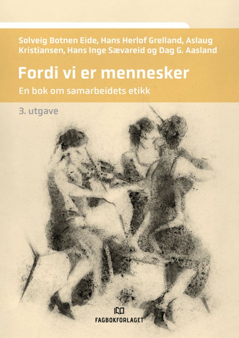 Fordi vi er mennesker - en bok om samarbeidets etikk