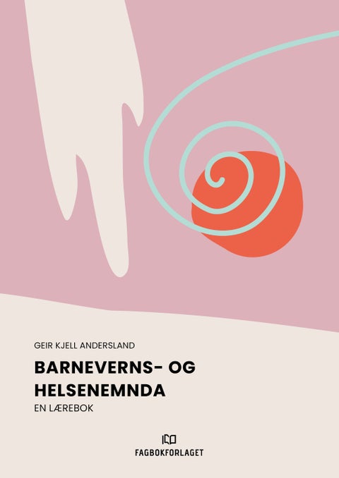Barneverns- og helsenemnda - en lærebok