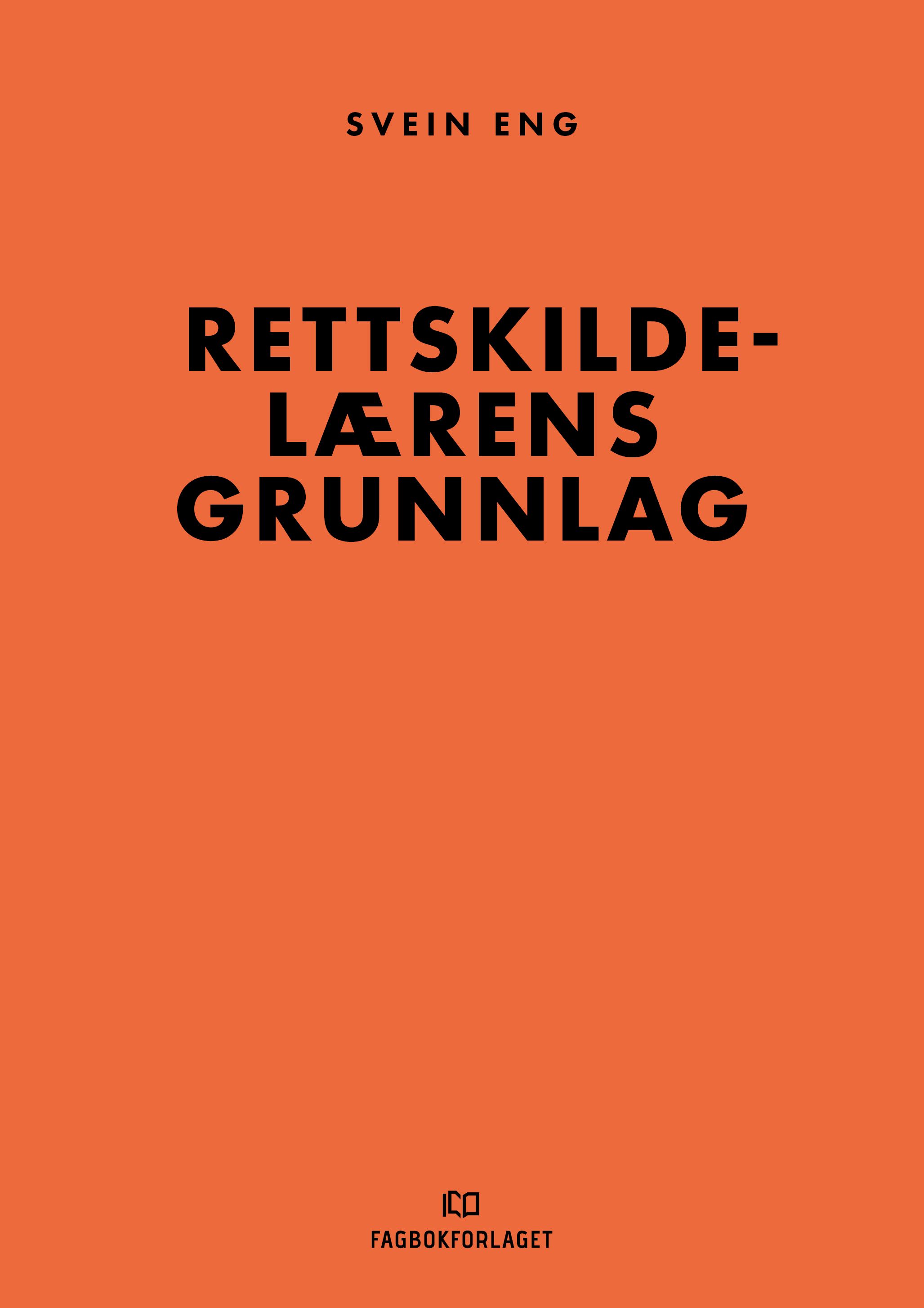 Rettskildelærens grunnlag